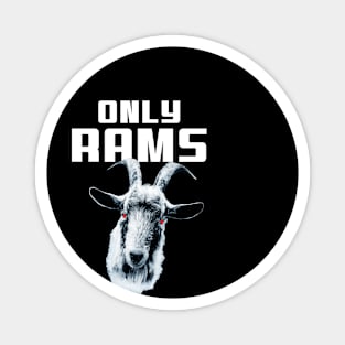 Only Rams Parody Design Magnet